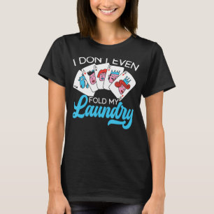 Poker Cards Bluffing Casino Player Gambling Poker T-Shirt