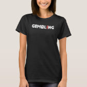 Poker Cards Lucky Gambling 1 T-Shirt (Vorderseite)