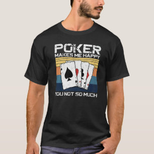 Poker Cards Vintager Retro-Poker macht mich glückl T-Shirt