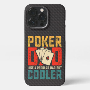 Poker Dad, Like a Regular Dad But Cooler iPhone 13 Pro Hülle