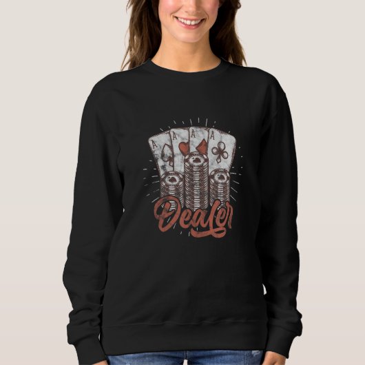 Poker Dealer Casino Dealer Poker Chips Distressed Sweatshirt (Vorderseite)