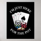 Poker, den ich gerade hier bin, um die Spitze zu e Poster (Vorne)