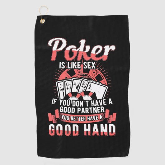 Poker, du hast besser eine gute Hand Golfhandtuch (Vorderseite)