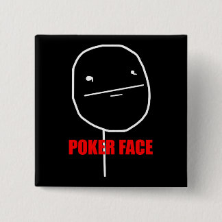 Poker Face Meme Button
