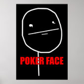 Poker Face Meme Poster (Vorne)