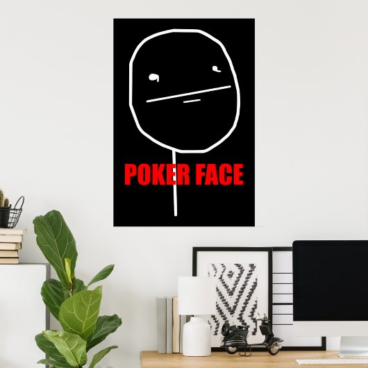 Poker Face Meme Poster (Heimbüro)