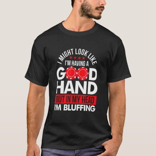Poker Gambler Card Pot Player Bluffen T-Shirt (Vorderseite)