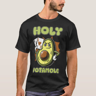 Poker Gambling - Texas Cards Gambler Avocado Holy T-Shirt