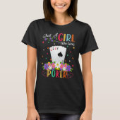 Poker Game Lover Just A Girl Who Lieben Poker T-Shirt (Vorderseite)
