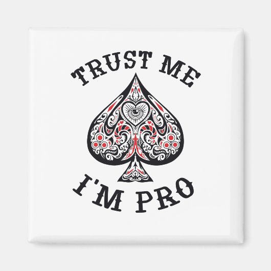 Poker Gamer Funny Quote Design Magnet (Vorne)