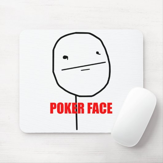 Poker-Gesicht - Mousepad (Mit Mouse)