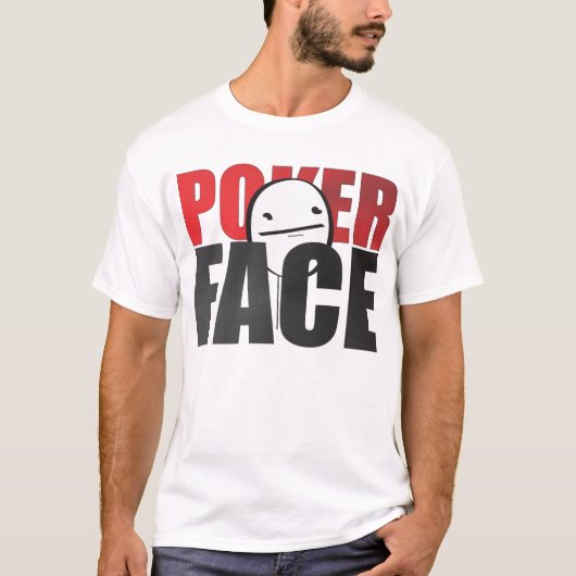 Poker-Gesichts-T - Shirt! T-Shirt (Vorderseite)