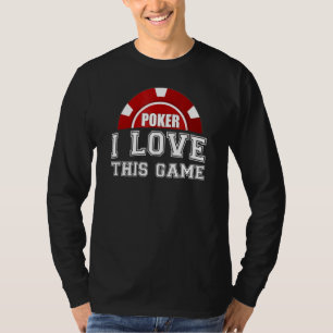 Poker I Liebe Dieses Game-Card-Spiel T-Shirt