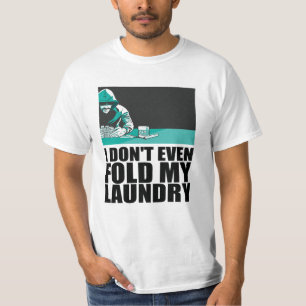 Poker - Ich falte nicht einmal meine Wäsche. T-Shirt