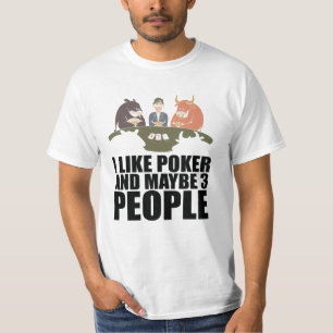 Poker - Ich mag Poker und vielleicht 3 Personen T-Shirt
