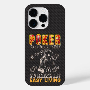 Poker is a Hard Way to Make an Easy Living Case-Mate iPhone 14 Pro Hülle