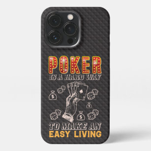Poker is a Hard Way to Make an Easy Living iPhone 13 Pro Hülle