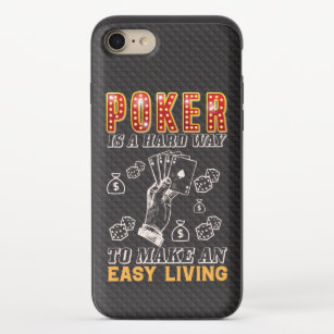 Poker is a Hard Way to Make an Easy Living iPhone 8/7 Slider Hülle