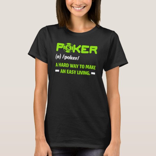 Poker ist ein harter Weg, um ein Live Casino Bluff T-Shirt (Vorderseite)