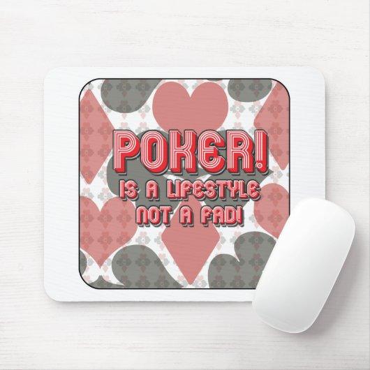 Poker ist kein Fad! Mousepad (Mit Mouse)