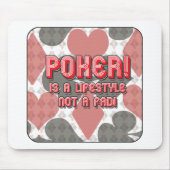 Poker ist kein Fad! Mousepad (Vorne)