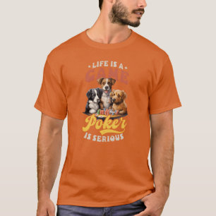 Poker Leben Ist Spiel Poker Ist Ernst vintage Freu T-Shirt