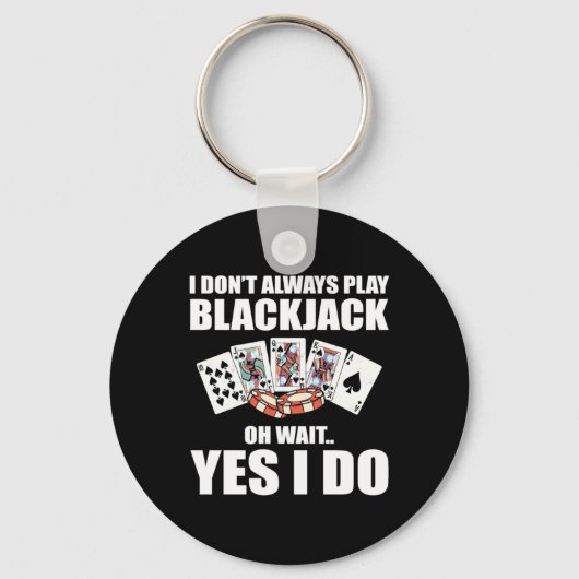 Poker Oh warten Ja, ich tue das Schlüsselanhänger (Vorderseite)