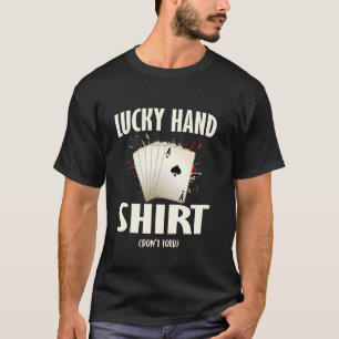 Poker Player LUCKY HAND SHIRT NICHT Funny Funny
