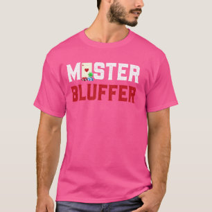 Poker Player MASTER BLUFFER Card Game Poker Casino T-Shirt