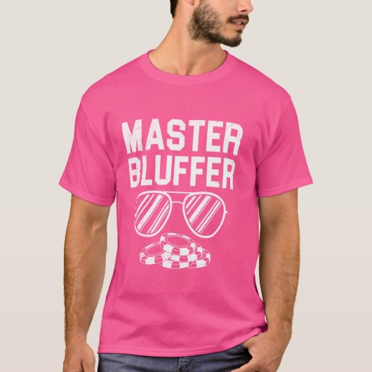 Poker Player MASTER BLUFFER Funny Texas Holdem T-Shirt (Vorderseite)