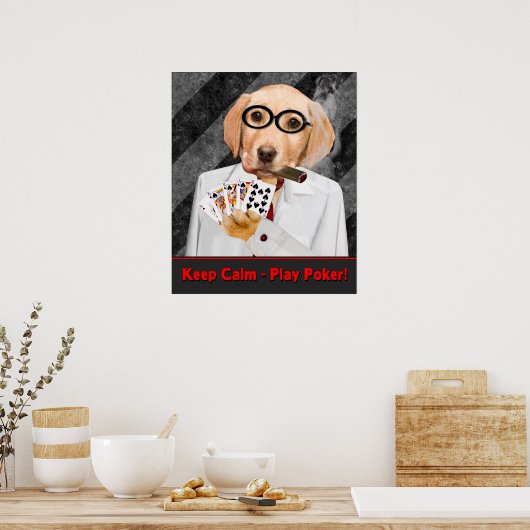 POKER POSTER - BEHALT CALM - PLAY POKER (Küche)