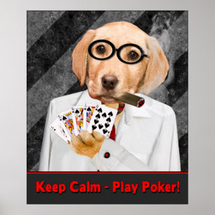 POKER POSTER - BEHALTEN CALM - PLAY POKER