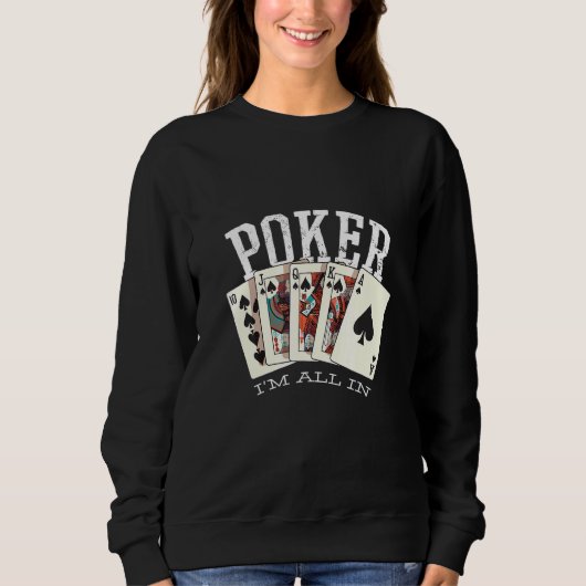 Poker Quote - Spiel Sweatshirt (Vorderseite)