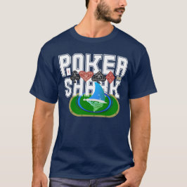 Poker Shark Table Top Grinder Typografy T - Shirt