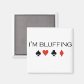 Poker-T - Shirt: "Ich bluffe" Magnet (Vorderseite/Rückseite)