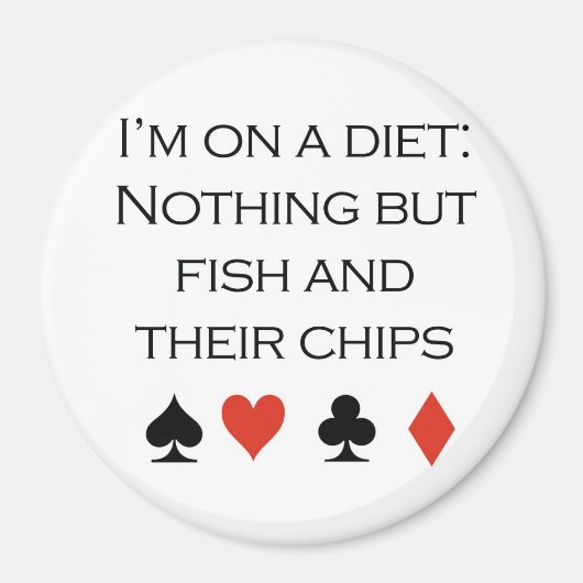 Poker-T - Shirt: "Nichts außer Fisch und Chips" Magnet (Vorne)
