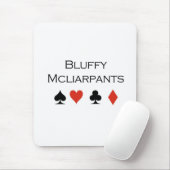 Poker-T - Shirts: "Bluffy Mcliarpants " Mousepad (Mit Mouse)