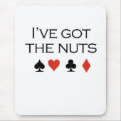 Poker-T - Shirts: "Ich habe Nüsse " Mousepad (Vorne)