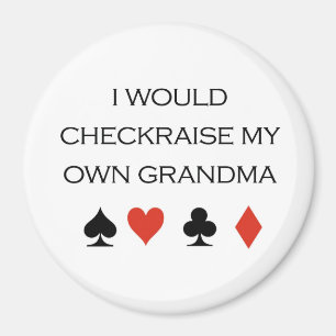 Poker-T - Shirts: "Ich wurde checkraise meine Magnet