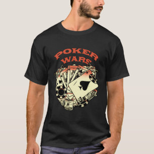 Poker Wars Gambler Casino Gambling Casino Player C T-Shirt