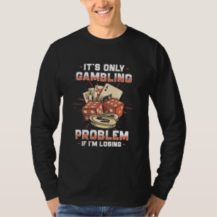 Poker, wenn ich mich verirre T-Shirt