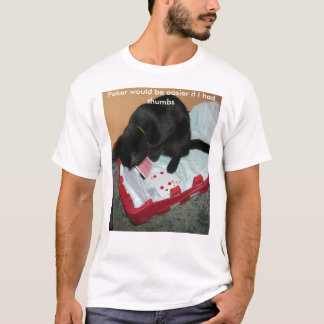 Poker würde einfacher sein, wenn ich t… hatte T-Shirt