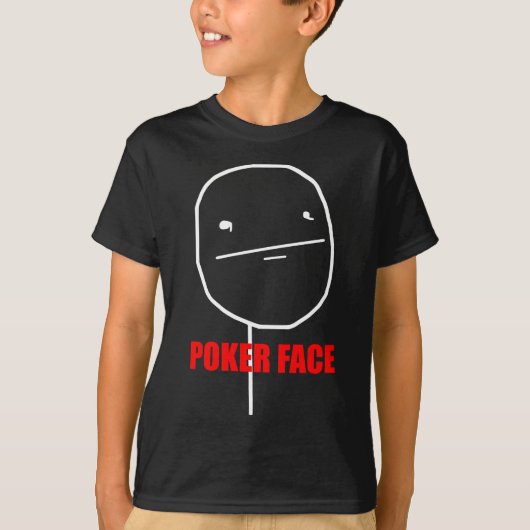 Pokergesicht T-Shirt (Vorderseite)