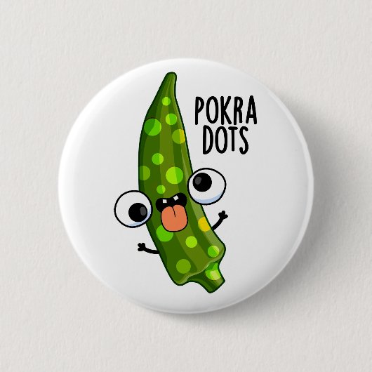 Pokra Dots Funny Okra Pun Button (Vorderseite)