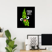 Pokra Dots Funny Okra Pun Dark BG Poster (Heimbüro)