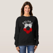 Poland Ball Polish Soccer Team Poland Flag Polish  Sweatshirt (Vorne ganz)