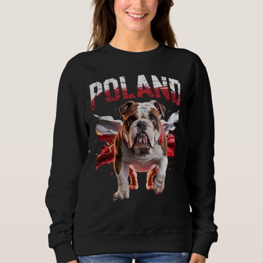 Poland Bulldogs Proud Dog Lovers Apparel for Fans Sweatshirt (Vorderseite)