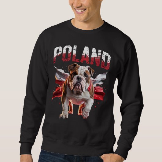 Poland Bulldogs Proud Dog Lovers Apparel for Fans Sweatshirt (Vorderseite)
