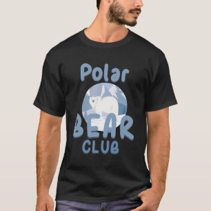 Polar Bear Club Snow Ice Tierbär Funny Gift T-Shirt