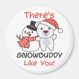 Polar Bear Es gibt Snowbuddy wie Snowman Pun Magn Magnet